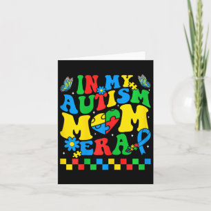 Autism Mum Autism Awareness In My Autism Mum Era Card