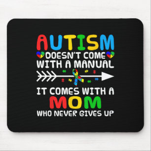 Autism Mum Doesn't Come With A Manual Autism Aware Mouse Pad