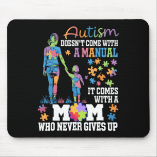 Autism Mum Doesn't Come With A Manual Autism Aware Mouse Pad