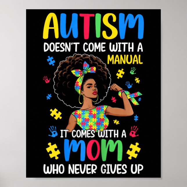 Autism Mum Doesn't Come With A Manual It Comes Bla Poster (Front)