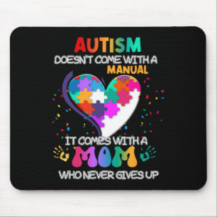 Autism Mum Doesn't Come With A Manual Women Autism Mouse Pad