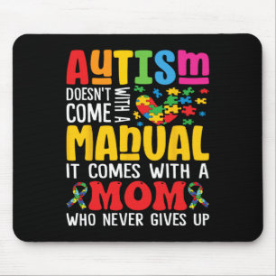 Autism Mum Doesn't Come With A Manual Women Autism Mouse Pad