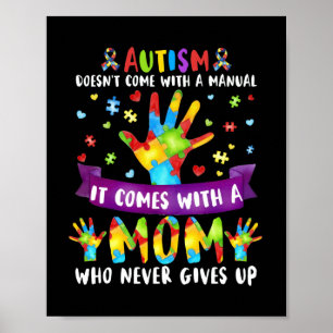 Autism Mum Doesn't Come With A Manual Women Autism Poster