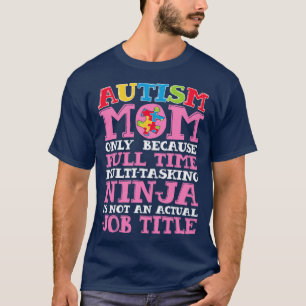 Autism Mum for Men Women Boys Girls Kids Teacher T-Shirt