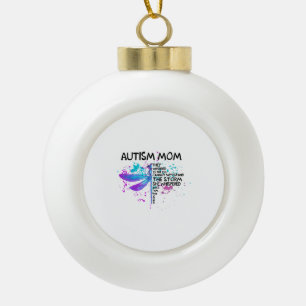 Autism Mum I Am The Storm Shirt, Dragonfly Shirt, Ceramic Ball Christmas Ornament