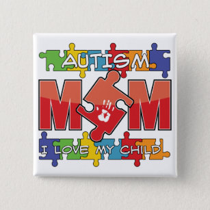 Autism Mum - I Love My Child 15 Cm Square Badge