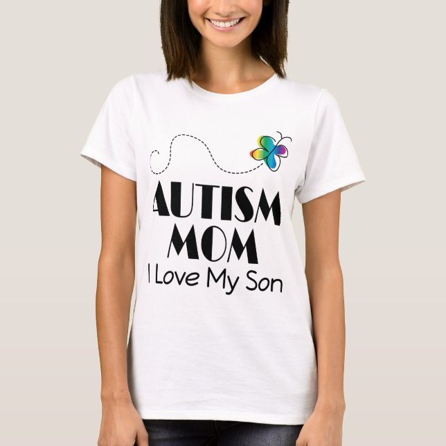 Autism Mum I Love My Son T-Shirt (Front)