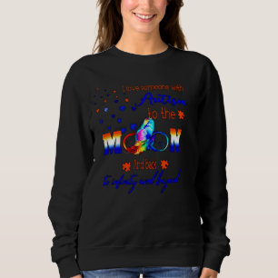 Autism Mum I Love Someone Moon Awareness Sweatshirt
