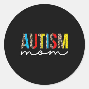 Autism Mum Leopard Autistic Autism Awareness Mum L Classic Round Sticker