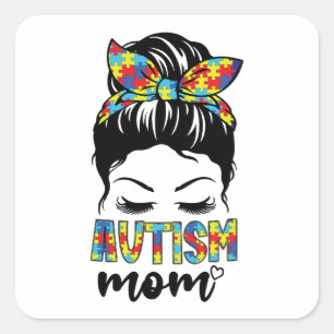 Autism Mum Life Messy Bun, Autism Mum Square Sticker