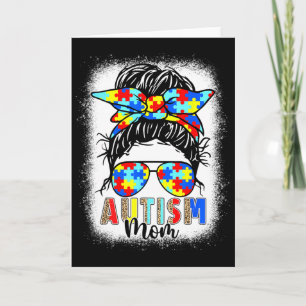 Autism Mum Life Messy Bun Bleached For Women Mothe Card