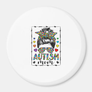 Autism Mum Life Messy Bun Bleached Mother’s Day Magnet
