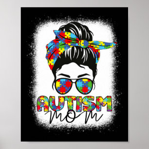 Autism Mum Life Messy Bun Bleached Mothers Day Aut Poster