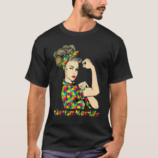 Autism Mum Life Strong Girls Motheru2019s Day Auti T-Shirt