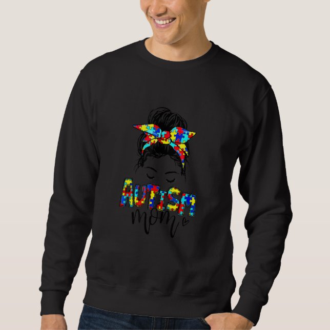 Autism Mum Messy B Un Hair Autism Awareness P Uzzl Sweatshirt (Front)
