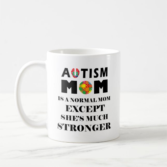 Autism Mum Much Stronger Coffee Mug (Left)
