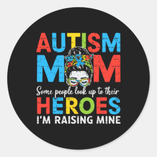 Autism Mum Raising Hero Funny Autism Awareness Mam Classic Round Sticker