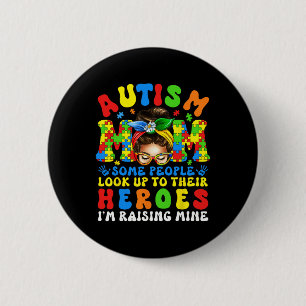 Autism Mum Raising Hero Groovy Autism Awareness Me 6 Cm Round Badge