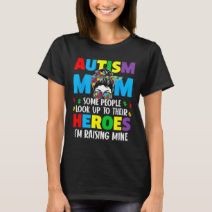 Autism Mum Raising Hero Groovy Messy Bun Autism Aw T-Shirt