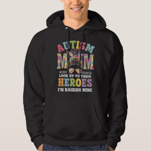 Autism Mum Raising Hero Messy Bun Autistic Hoodie