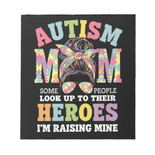 Autism Mum Raising Hero Messy Bun Autistic Notepad