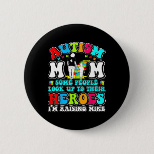 Autism Mum Raising Hero Mother Son Autism Awarenes 6 Cm Round Badge