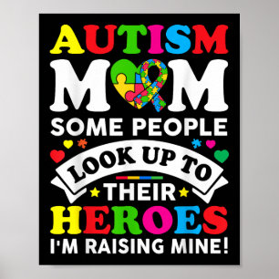 Autism Mum Raising Heroes Autism Mum Awareness Kid Poster