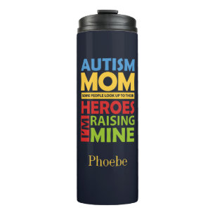 Autism Mum Raising My Hero Support Awareness Thermal Tumbler
