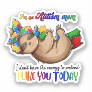 Autism Mum - Sloth
