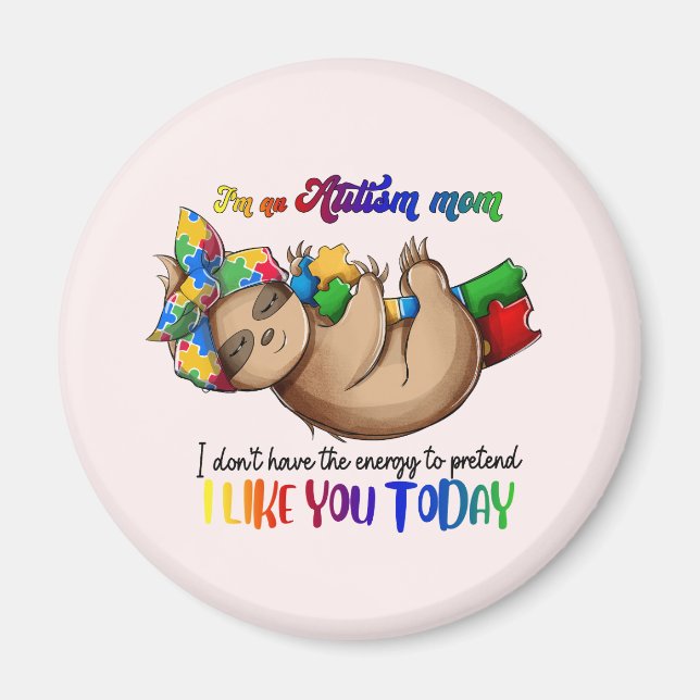 Autism Mum - Sloth Magnet (Front)