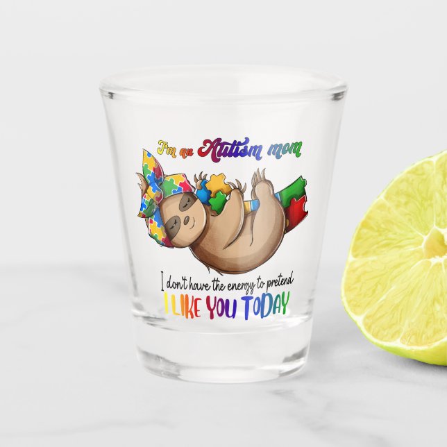 Autism Mum - Sloth Shot Glass (Front)