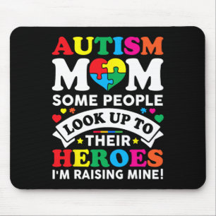 Autism Mum Some People Look Up To Their Heroes Awa Mouse Pad