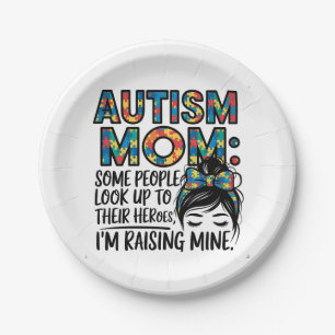 Autism Mum Some People Look Up to Their Heroes Paper Plate