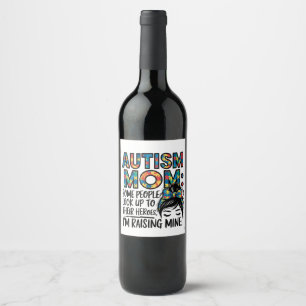 Autism Mum Some People Look Up to Their Heroes Wine Label