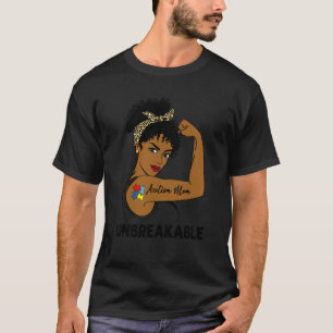 Autism Mum Strong Black Women Unbreakable Autism A T-Shirt
