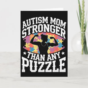 Autism Mum Stronger Than Any Puzzle Proud Advocate Card