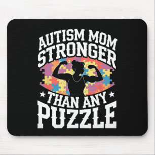 Autism Mum Stronger Than Any Puzzle Proud Advocate Mouse Pad