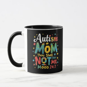 Autism Mum Thou Shall Not Try Me Mug