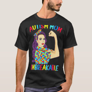 Autism Mum  Unbreakable Autism Awareness Women 1 T-Shirt
