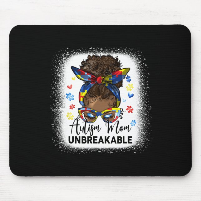 Autism Mum Unbreakable Bleached Messy Bun Afro Bla Mouse Pad (Front)