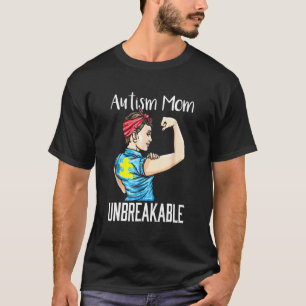 Autism Mum Unbreakable Shirt Autism Awareness 1