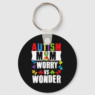 Autism Mum Worry Vs Wonder Disabilities Key Ring