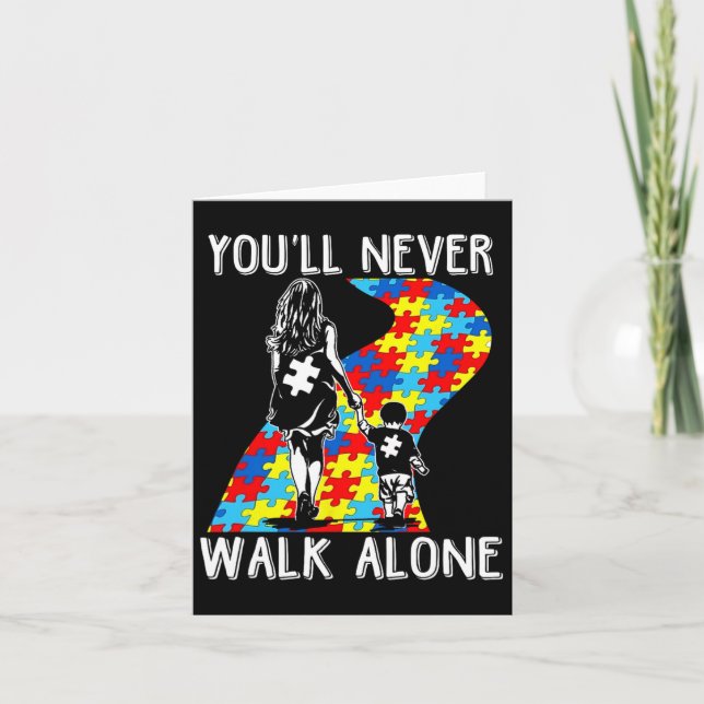 Autism Mum You Will Never Walk-alone Support Autis Card (Front)