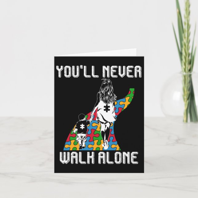 Autism Mum You Will Never Walk-alone Support Autis Card (Front)