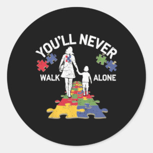 Autism Mum You Will Never Walk-alone Support Autis Classic Round Sticker