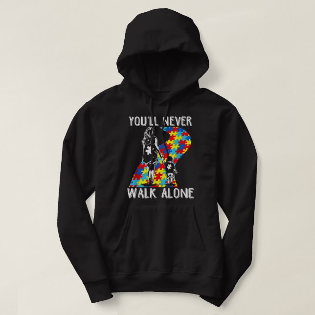 Autism Mum You Will Never Walk-Alone Support Autis Hoodie (Design Front)