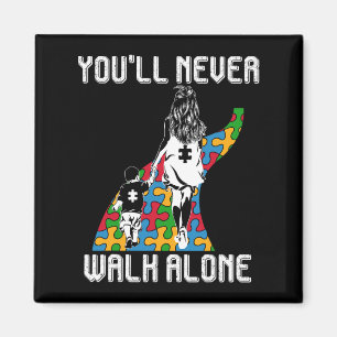 Autism Mum You Will Never Walk-alone Support Autis Magnet