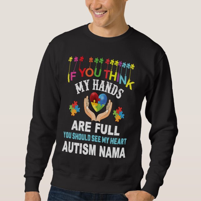 Autism Nama Autism Awareness Love Heart Puzzle Pie Sweatshirt (Front)