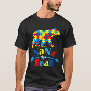 Autism Nana Bear Autism Awareness Month T-Shirt