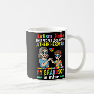 Autism Nana My Grandson Is My Hero Awareness Accep Coffee Mug